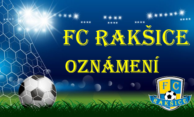 FC Rakšice: Oznámení
